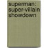 Superman: Super-Villain Showdown