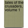 Tales of the Crusaders, Volume 1 door Professor Walter Scott