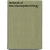 Textbook of Pharmacoepidemiology door Brian L. Strom