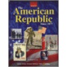 The American Republic Since 1877 by Joyce Appleby