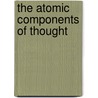 The Atomic Components of Thought door John R. Anderson