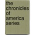 The Chronicles Of America Series