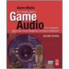 The Complete Guide to Game Audio door Aaron Marks