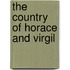 The Country Of Horace And Virgil