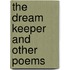 The Dream Keeper And Other Poems