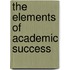 The Elements of Academic Success