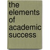The Elements of Academic Success door Gene Kizer Jr
