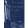 The Encyclopedia Of Christianity by Erwin Fahlbusch