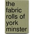 The Fabric Rolls of York Minster