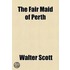 The Fair Maid of Perth Volume 22