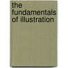 The Fundamentals of Illustration door Louise Fenton