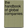 The Handbook of Global Companies door John Mikler