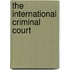 The International Criminal Court