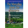 The Marcellus Shale Gas Resource door Clark D. Richardson