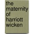 The Maternity Of Harriott Wicken