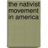 The Nativist Movement in America door Katie Oxx