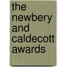 The Newbery and Caldecott Awards by Gratia J. Banta