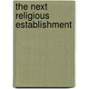 The Next Religious Establishment door Eldon J. Eisenach