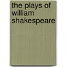 The Plays Of William Shakespeare by Joseph Dennie