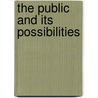 The Public And Its Possibilities door John D. Fairfield