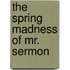 The Spring Madness of Mr. Sermon