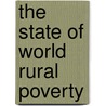 The State of World Rural Poverty door International Fund for Agricultural Development