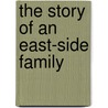 The Story of an East-Side Family door Lillian Williams Betts