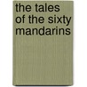 The Tales of the Sixty Mandarins door Pv Ramasvami Raju