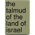 The Talmud of the Land of Israel