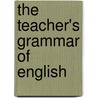 The Teacher's Grammar Of English door Ron Cowan