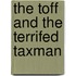 The Toff and the Terrifed Taxman