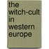 The Witch-Cult In Western Europe