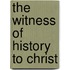 The Witness Of History To Christ