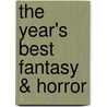 The Year's Best Fantasy & Horror door Gavin Grant
