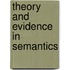 Theory And Evidence In Semantics