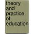 Theory and Practice of Education