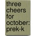 Three Cheers for October: Prek-K