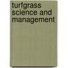 Turfgrass Science And Management door Robert D. Thomas