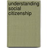 Understanding Social Citizenship door Peter Dwyer