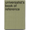 Universalist's Book of Reference by Everet Emmett Guild