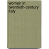 Women In Twentieth-Century Italy door Perry R. Willson
