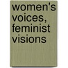 Women's Voices, Feminist Visions door Susan Shaw