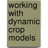 Working with Dynamic Crop Models