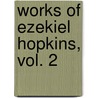 Works of Ezekiel Hopkins, Vol. 2 door Ezekiel Hopkins