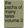 the Pacha of Many Tales Volume 2 door Thomas Hardy