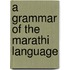 A Grammar Of The Marathi Language