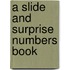 A Slide and Surprise Numbers Book