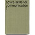 Active Skills For Communication 1