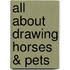 All about Drawing Horses & Pets