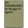 An Introduction to Drugs in Sport door Ivan Waddington